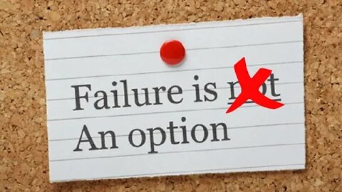 Failure is an option