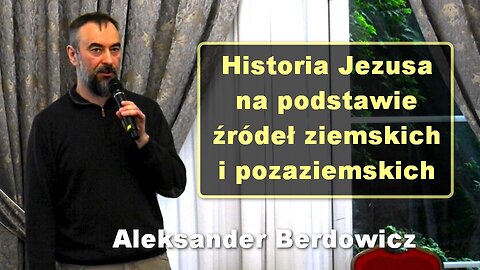 Historia Jezusa na podstawie źródeł ziemskich i pozaziemskich - Aleksander Berdowicz