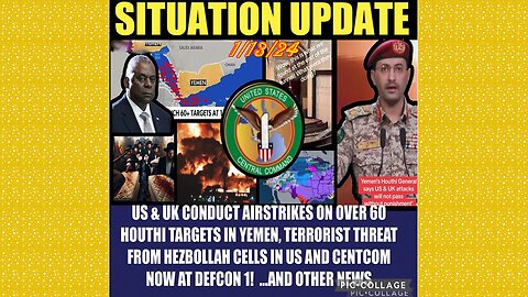 SITUATION UPDATE 1/13/24 - Us Strikes In Yemen, Biden Declared War W/Out Congressional Approval