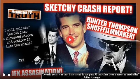 JFKJR'S SKETCHY CRASH REPORT! HUNTER THOMPSON "FILMS"! FRANKLIN COVER UP! JFK!