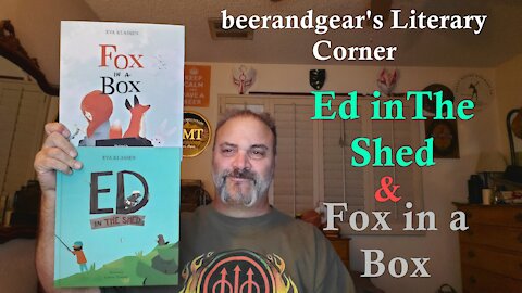 beerandgear's Literary Corner: Ed in the Shed and Fox in a Box