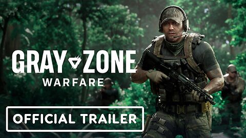 Gray Zone Warfare - Gameplay Trailer