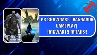PlayStation Showcase When? | God Of War Ragnarok Gameplay | Hogwarts Legacy Details! - Let's Talk