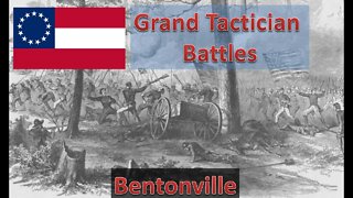 Bentonville [Confederate] l Grand Tactician: The Civil War - Historical Battles