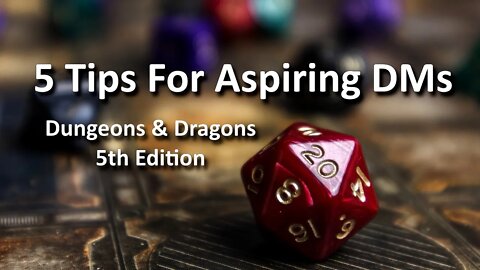 5 Tips For Aspiring DMs - D&D 5e Guide