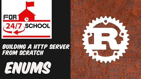 Building a HTTP Server From Scratch: Enums