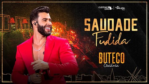 Gusttavo Lima - Saudade Fudida (Ao Vivo em Goiânia)