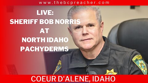 LIVE: 🔴 Sheriff Rob Norris at North Idaho Pachyderms #live #kootenaico #idaho #police #sheriff