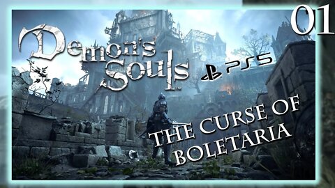 🔴LIVE - Demon Souls PS5 Stream #1 - THE CURSE OF BOLETARIA!!