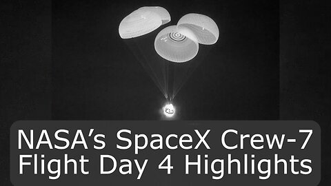 NASA’s SpaceX Crew-7 Flight Day 4 Highlights