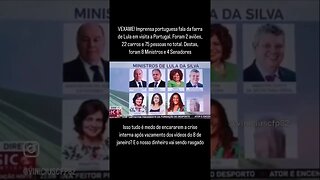 VEXAME! Imprensa portuguesa fala da farra de Lula em visita a Portugal