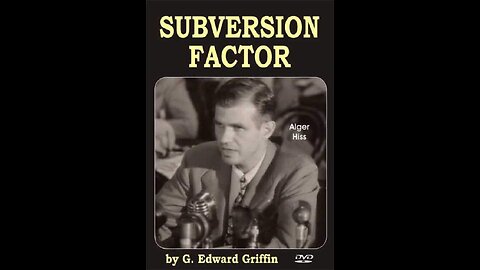G. Edward Griffin - The Subversion Factor - 1983