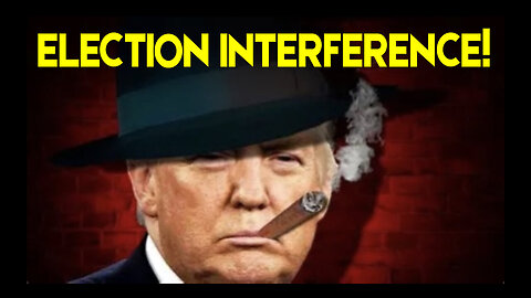 ELECTION INTERFERENCE!