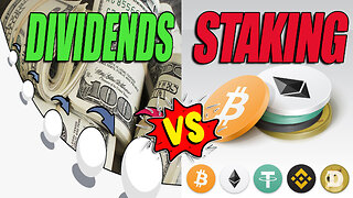 Dividend Investing Vs Crypto Staking Episode 3