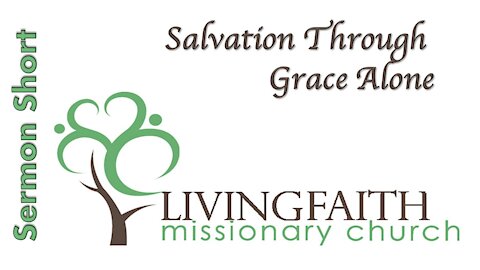 Salvation Through Grace Alone