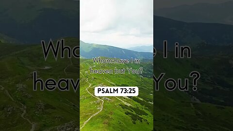 Psalm73:25 #InHisPresence #inspiringverses #bibleverse #viral