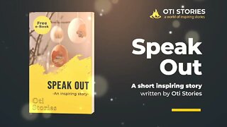 SPEAK OUT - an inspiring story