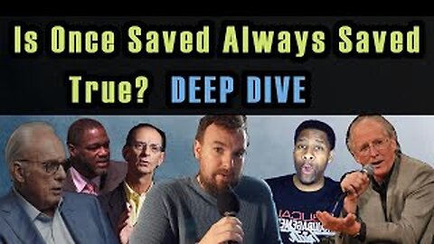 Is Once Saved Always Saved True (It's Not) (Deep Dive)