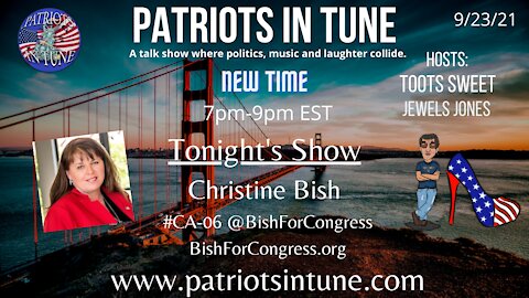 CHRISTINE BISH #CA06 - Patriots In Tune Show - Ep. #457 - 9/23/2021