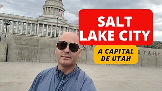 SALT LAKE CITY - UT: "ONDE AS MONTANHAS ABRAÇAM A CIDADE"