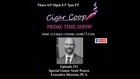 Prime Time Episode 231: Scott Pearce, Premium Cigar Association