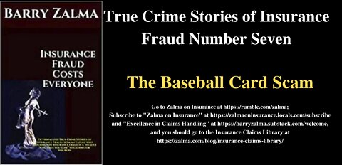 True Crime Stories of Insurance Fraud Number 7