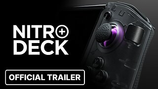 Nitro Deck+ Official Reveal Trailer | IGN Fan Fest 2024