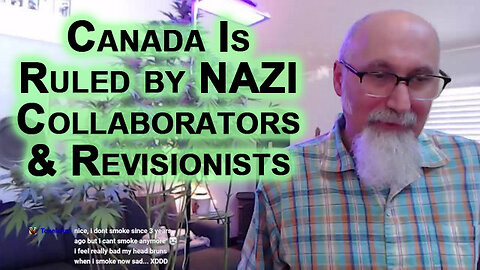 Canada Ruled by NAZI Collaborators & Revisionists, or Some of the Dumbest MOFOs in History, or Both