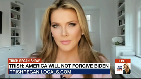 America Will Not Forgive Biden For This - The Trish Regan Show