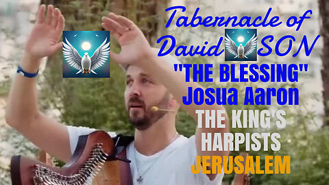 THE BLESSING; THE KING'S HARPISTS & Joshua Aaron in #Hebrew, English, & #Arabic