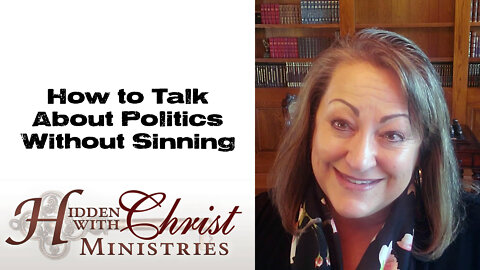 How to talk about politics without sinning - WFW 2-32 Word For Wednesday