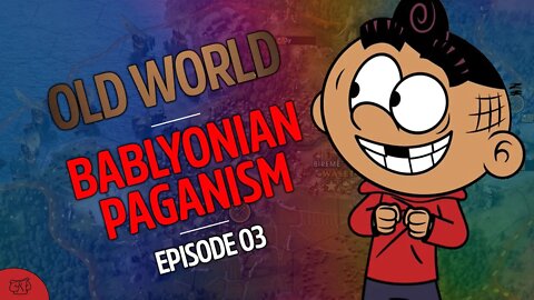 OLD WORLD - Nebuchadnezzar Campaign - E03: Babylon's Paganism (Old World Steam Release Gameplay)
