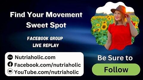 Find Your Movement Sweet Spot - Live Replay