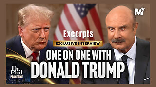 Dr. Phil's One On One Interview With Donald Trump (Excerpts)