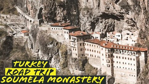 Turkey Road Trip Part 9 | Exclusive video from Soumela Monastery 2021 | Must visit places in Turkey