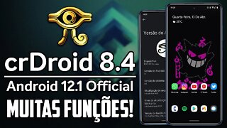 crDroid ROM v8.4 | Android 12.1 (12L) | RECHEADA DE FUNÇÕES! FPS DESBLOQUEADO E MUITO MAIS!