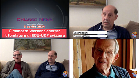 Chiasso News 3 aprile 2024 - Scomparso il fondatore di EDU-UDF Svizzera