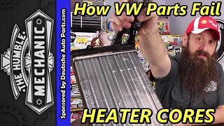 How VW Parts Fail ~ Heater Cores