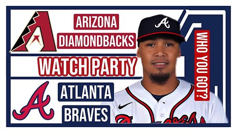Arizona Diamondbacks vs Atlanta Braves GAME 2 Live Stream Watch Party: Join The Excitement