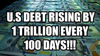 Sound Money News - U.S. Debt Rising by 1 Trillion Every 100 Days