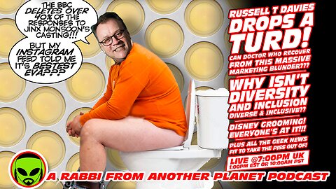 LIVE@7: Russell T Davies Drops a Turd in Doctor Who!!! Disney Grooming!!!