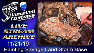 VinceVellCUSTOMS Live Stream 11/21/19 - Painting Savage Land Storm Base