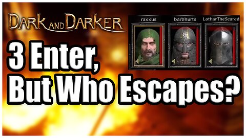 A Ranger, a Barbarian, and a Fighter Enter a Dungeon - Dark & Darker Highlights