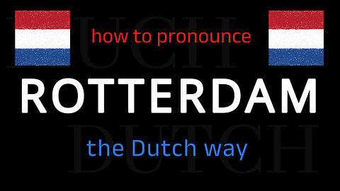 How to say ROTTERDAM in Dutch. Follow this short tutorial