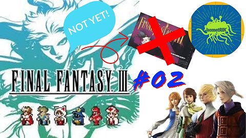 Final Fantasy 3 #02 - DJINN & TONIC! #finalfantasy3