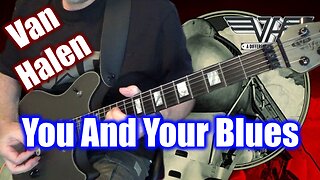 Van Halen Guitar Cover - You and Your Blues