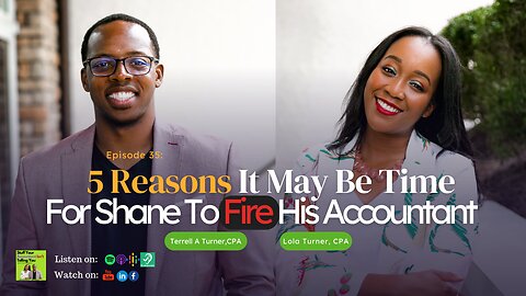 #35: 5 Reasons It May Be Time For Shane To Fire His Accountant