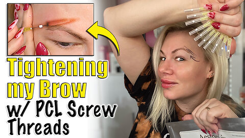 Tightening my Brow with PCL Screw Threads from AceCosm.com | Code Jessica10 Saves you Money! $$$