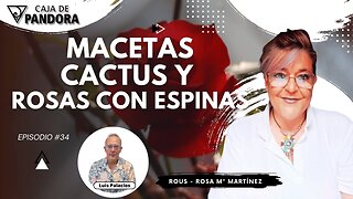 Macetas , Cactus y Rosas con Espinas con Rous - Rosa Mª Martínez