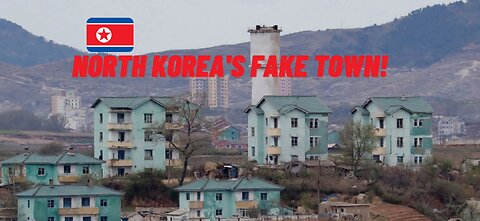Town in North Korea Where Nobody Lives